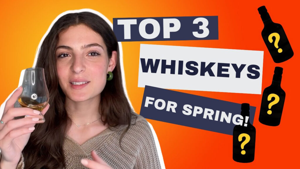 whiskeys for spring