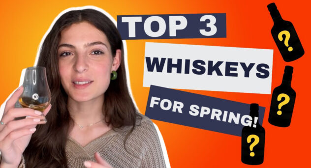 whiskeys for spring